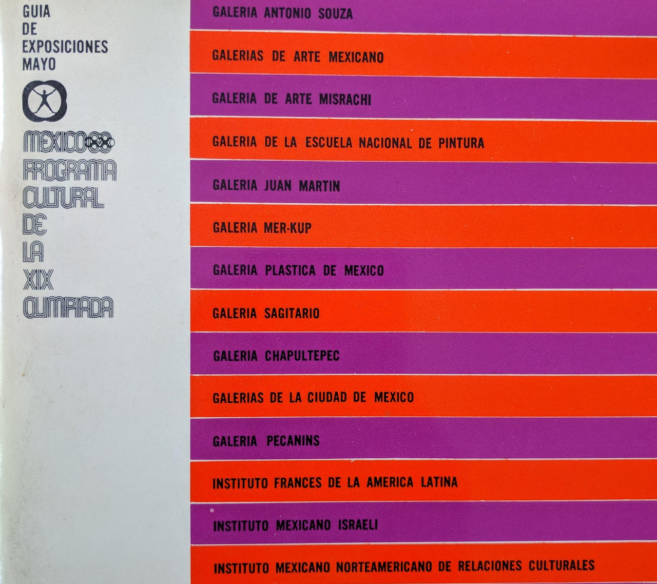 Gui´a de Exposiciones: Mayo; Junio; and Julio. Me´xico 68: Programa cultural de la XIX Olimpiada