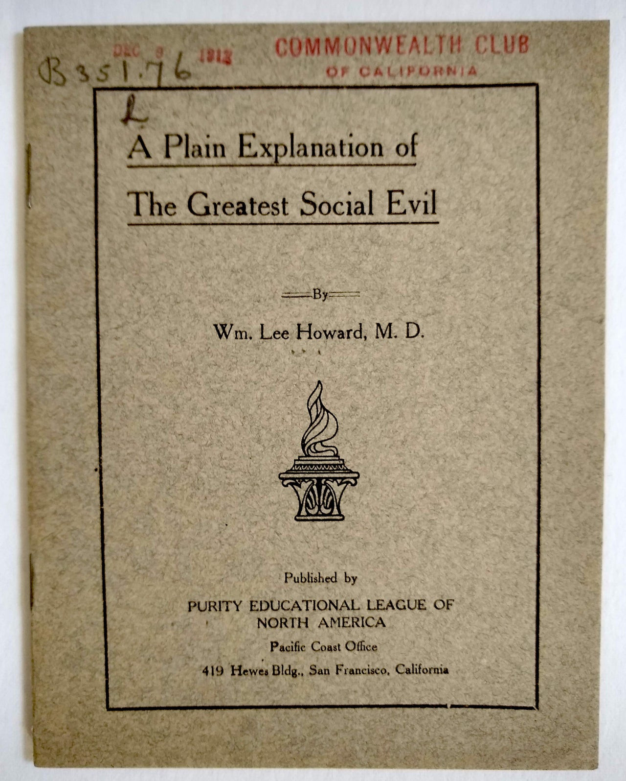 A Plain Explanation of the Greatest Social Evil.