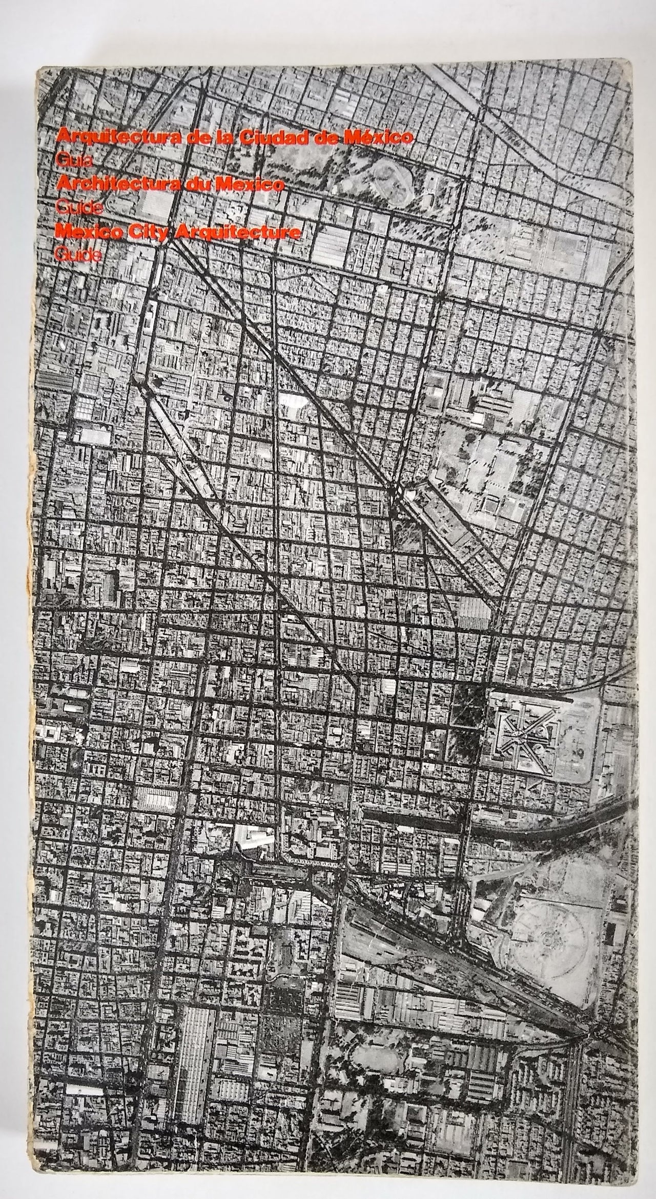 Arquitectura de la Ciudad de México: Guía.