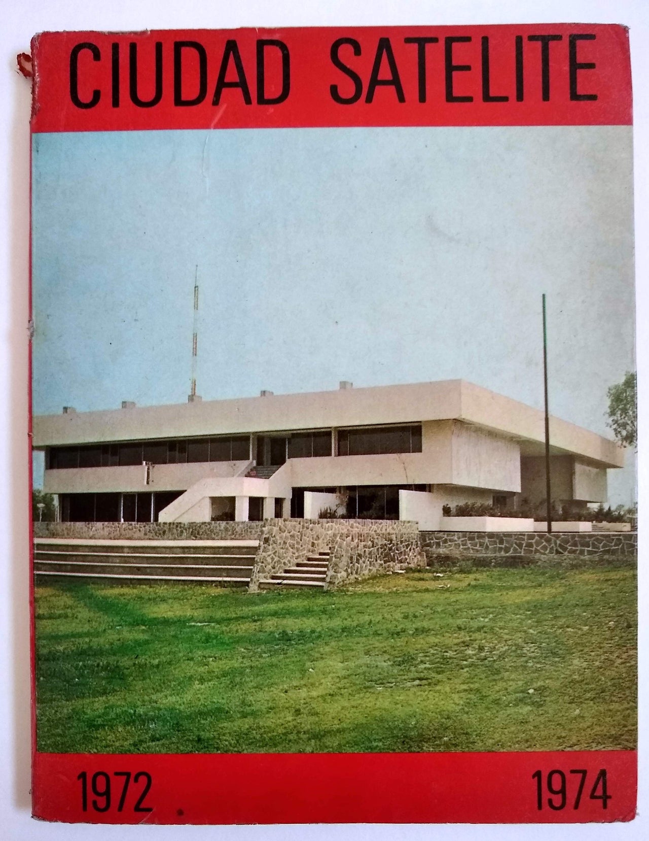 Ciudad Satélite, 1972-1974