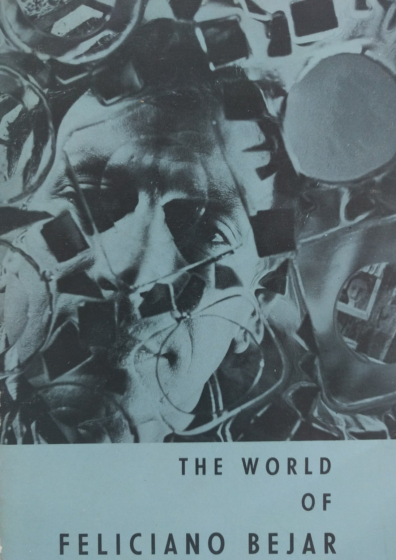 The World of Feliciano Bejar