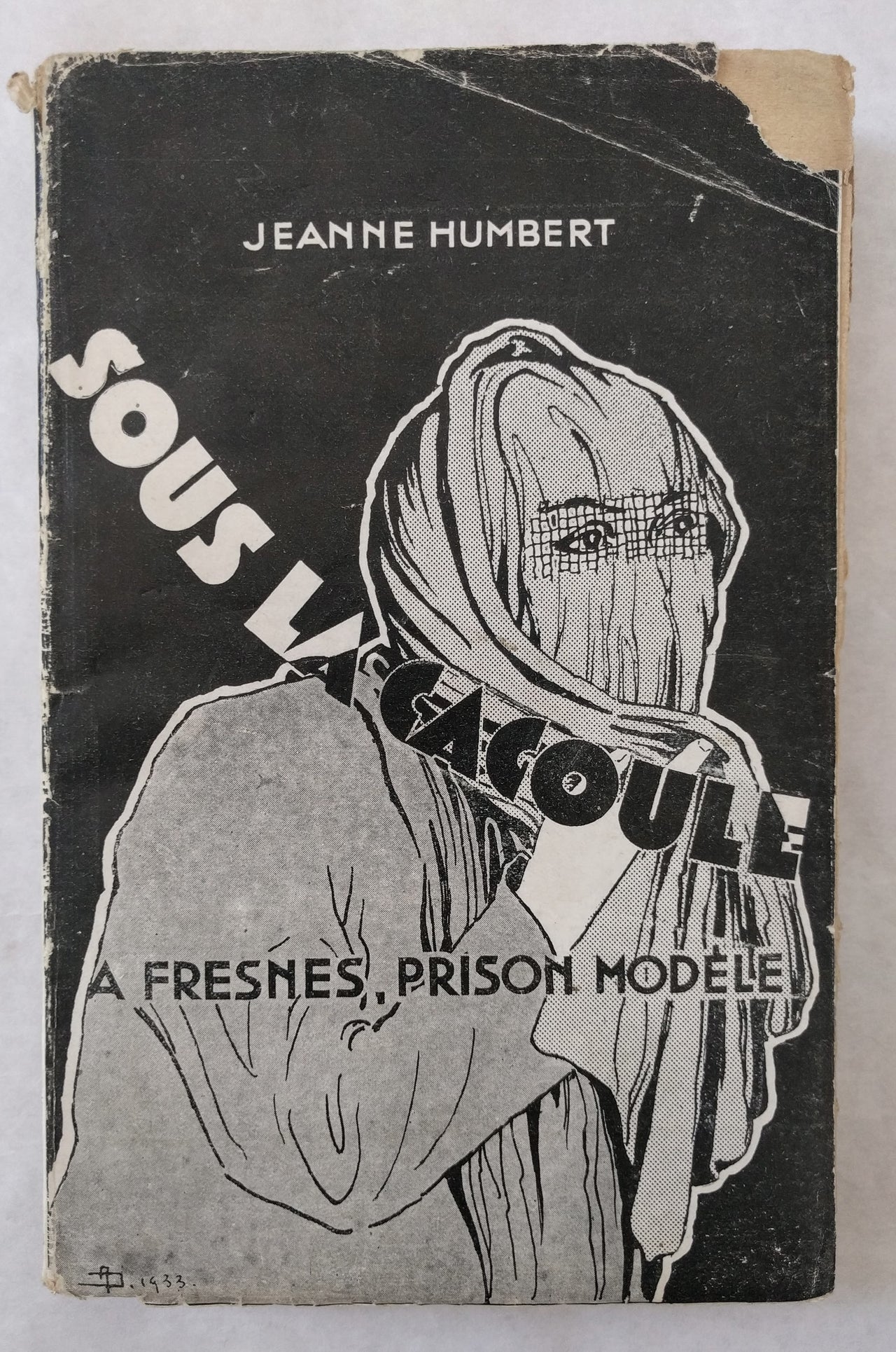 Sous La Cagoule: \u00c0 Fresnes, Prison-Modȩ ̀le