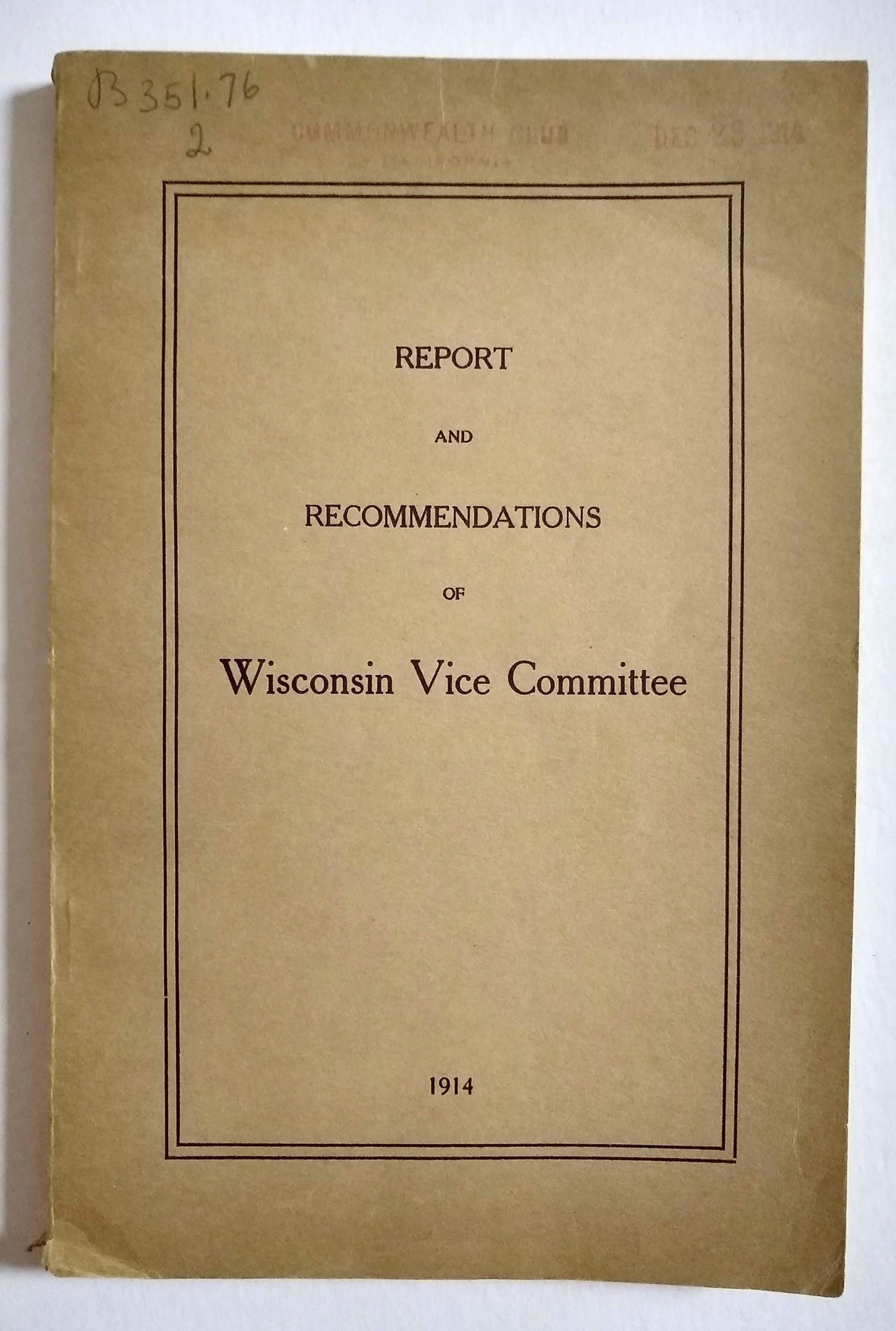 (Antiprostitution) Report and recommendations of the Wisconsin Legislative Committee [...].