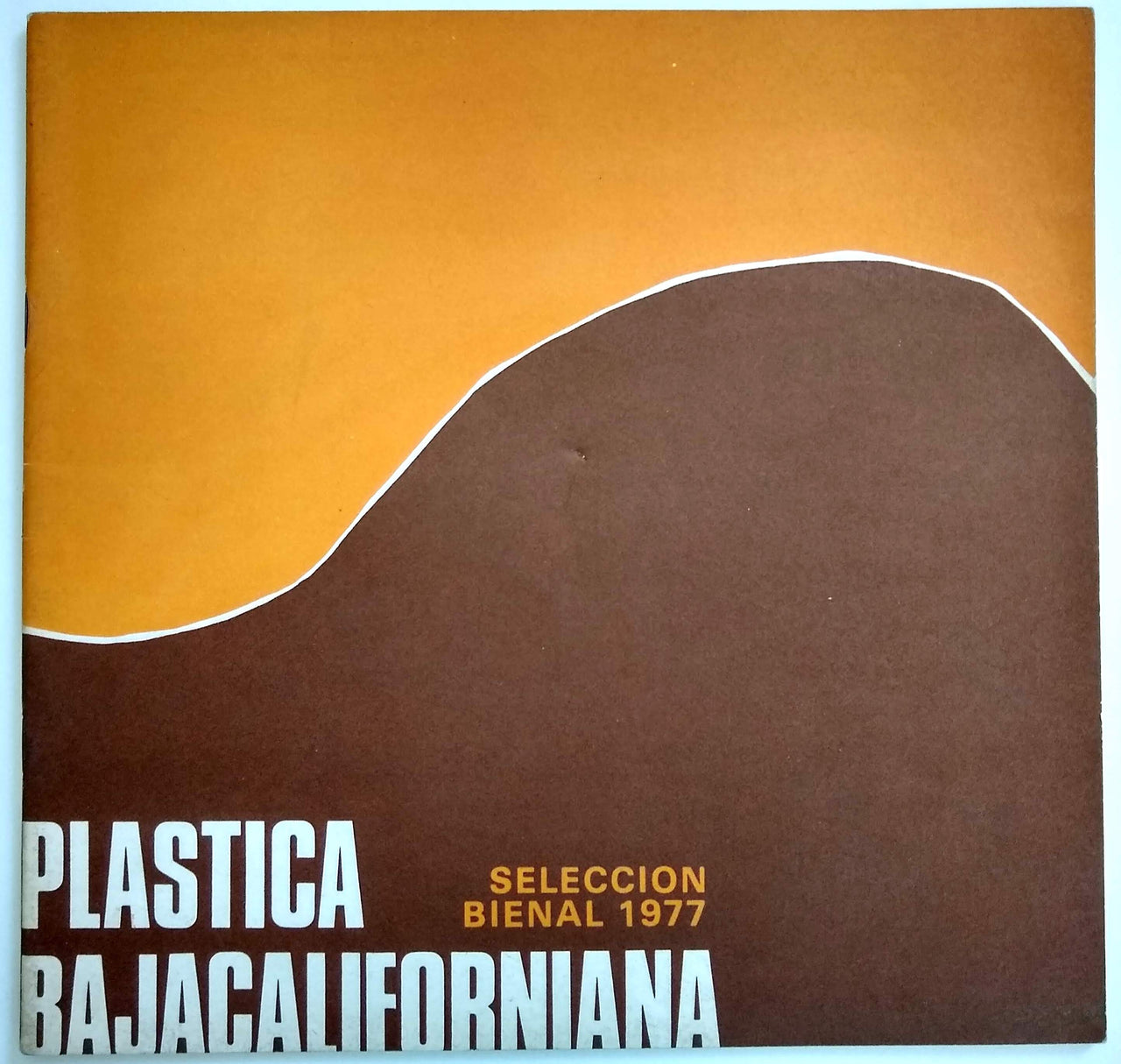 Plastica Bajacaliforniana: Selección Bienal 1977.