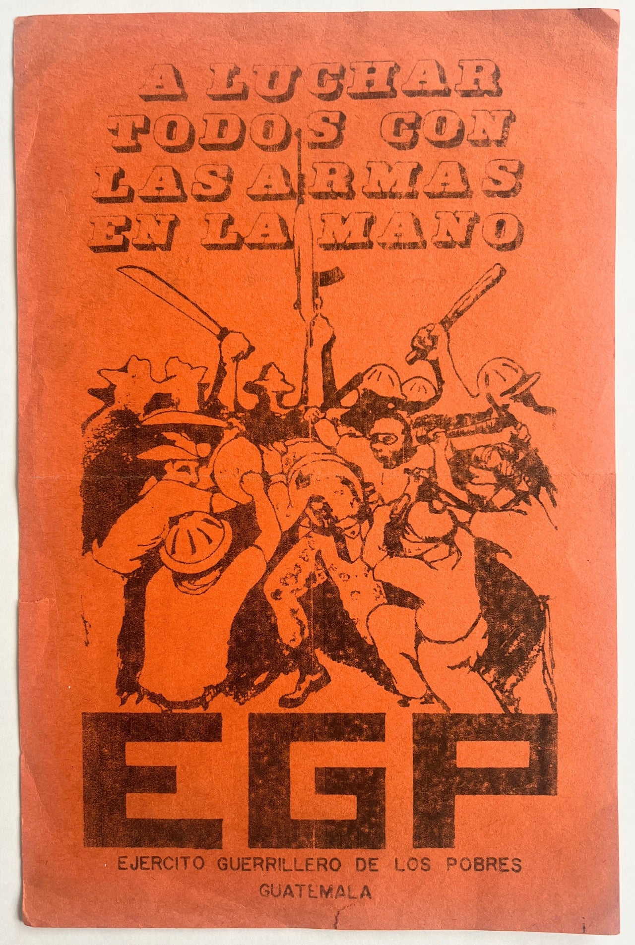 A LUCHAR TODOS CON LAS ARMAS EN LA MANO.