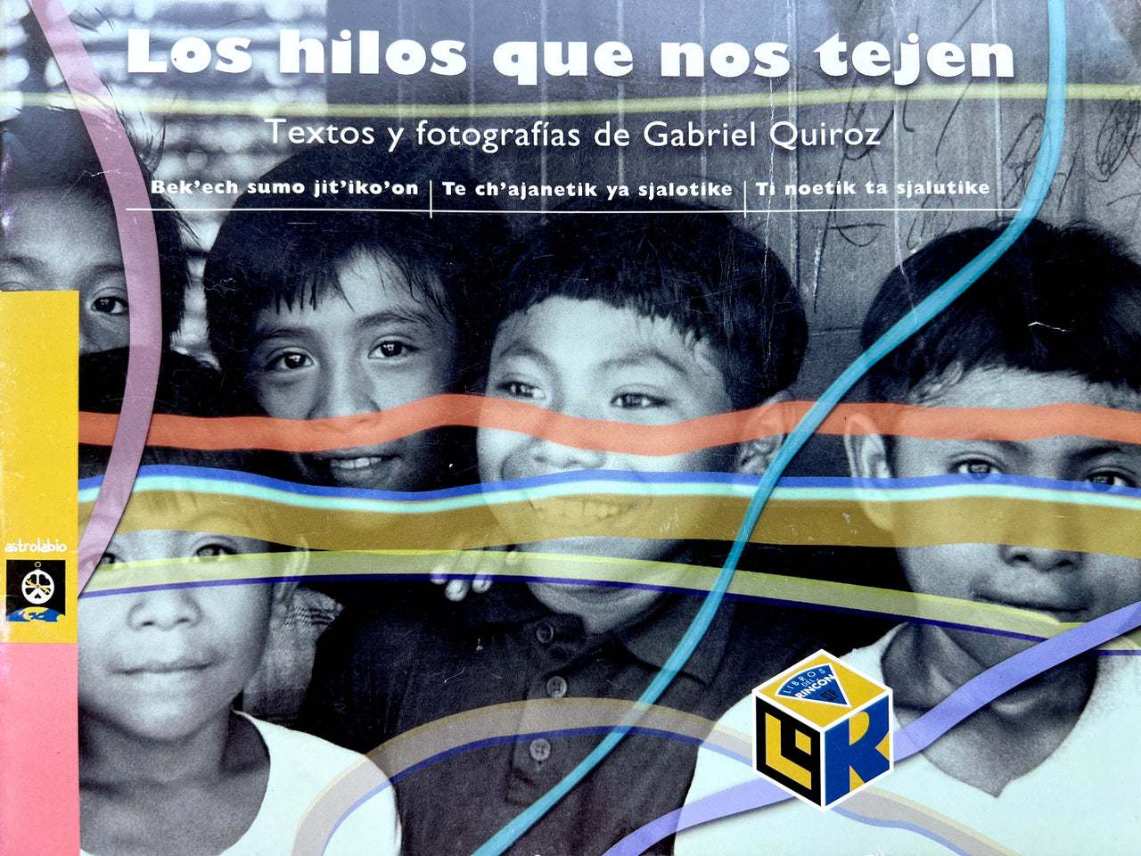 Los hilos que nos tejen = Bek ’ech sumo jit ’iko ’on [...]