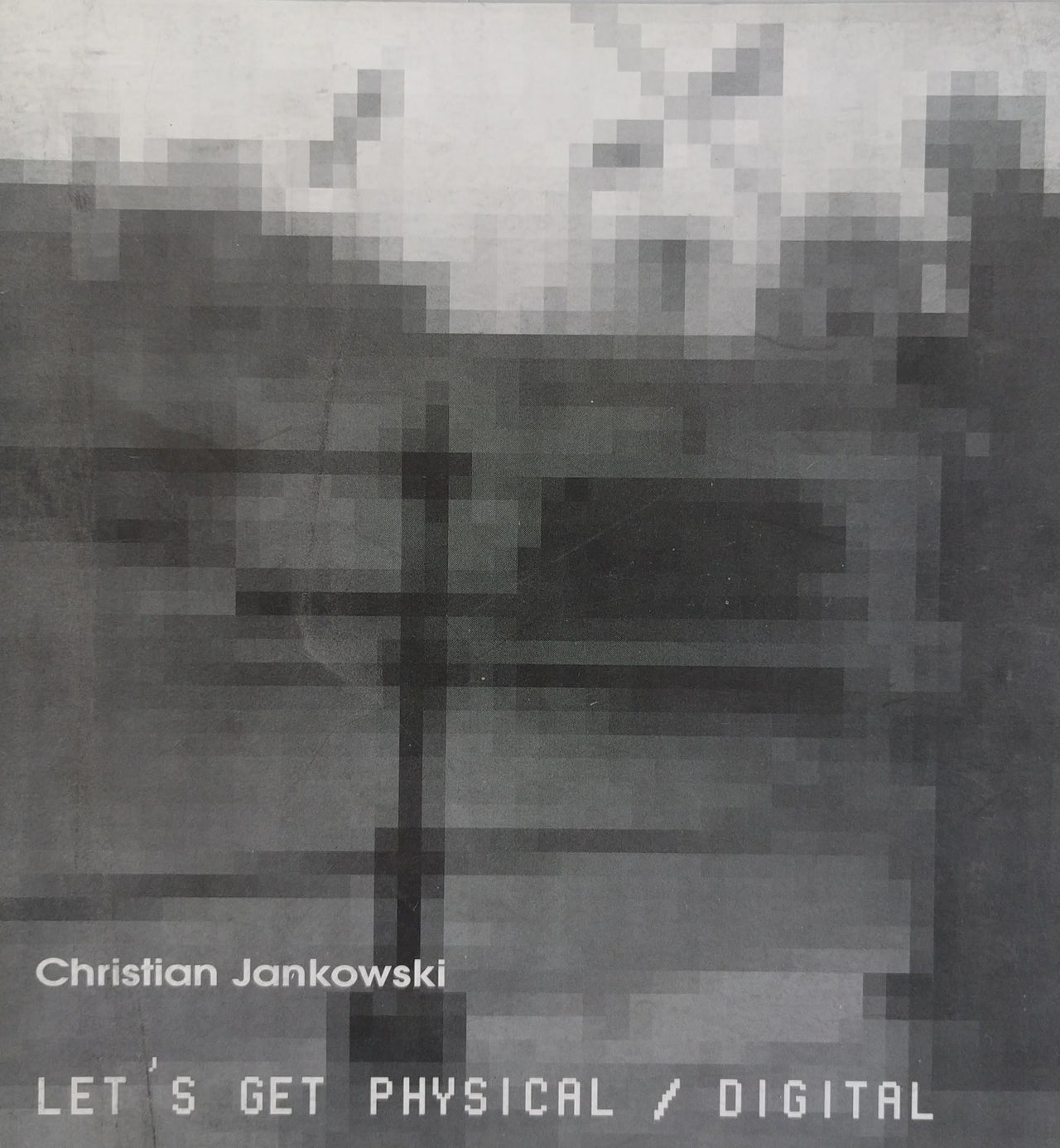 Let ’s Get Physical / Digital.