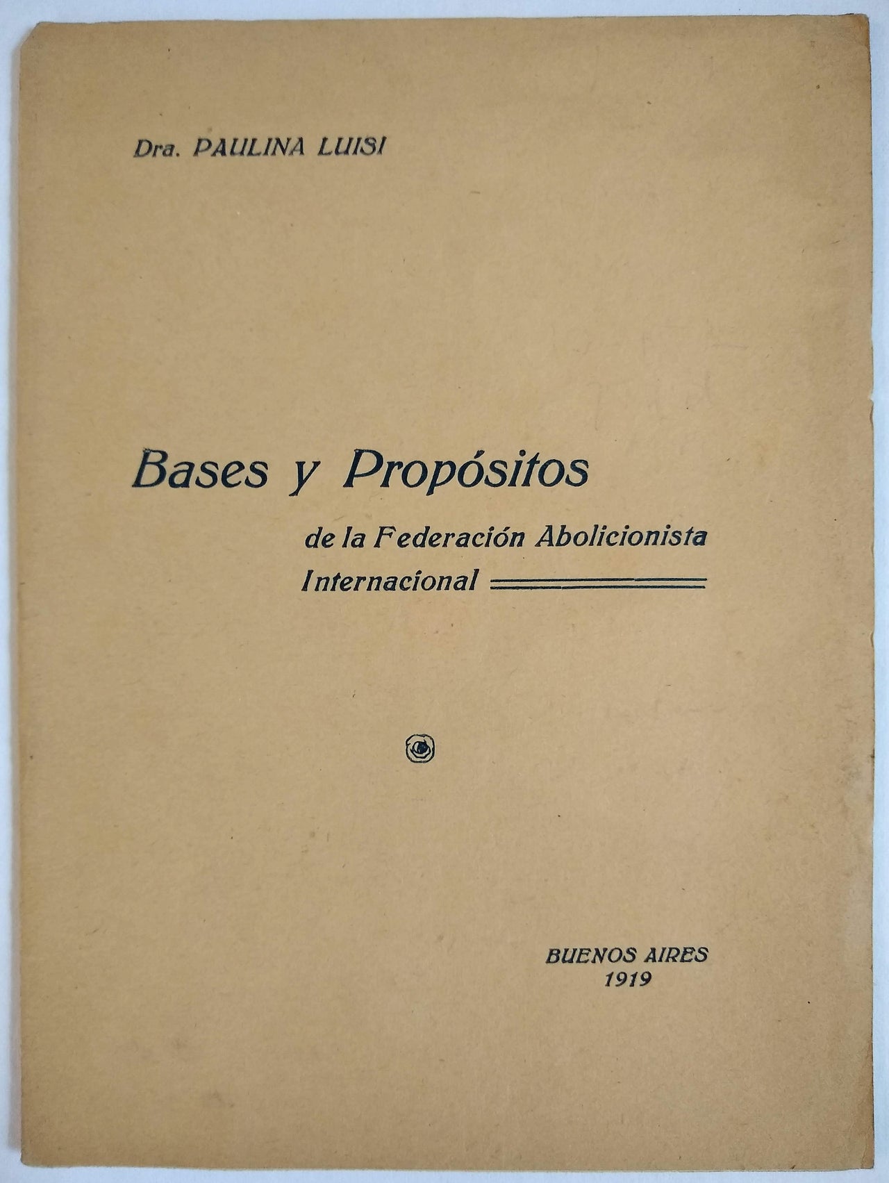 Bases y Propósitos de la Federación Abolicionista Internacíonal [...]