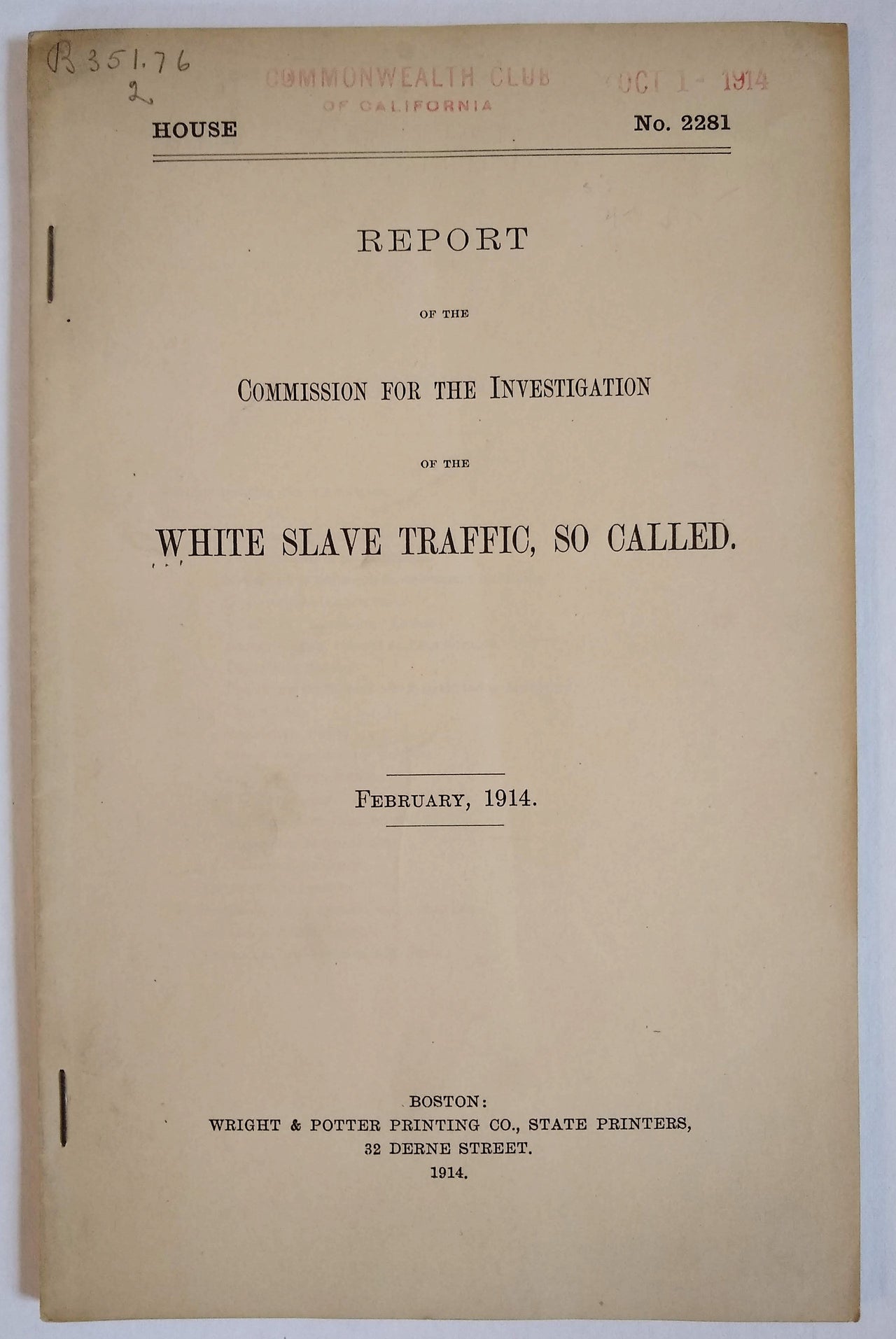 (Antiprostitution) Report of the Commission for the Investigation of the White Slave Traffic [...].